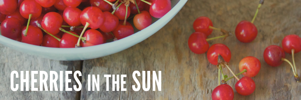 Cherries in the Sun - A Blog About Stories